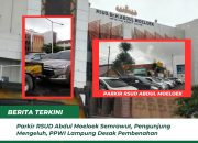 ‎Parkir RSUD Abdul Moeloek Semrawut, pengunjung Mengeluh, PPWI Lampung Desak Pembenahan