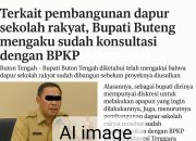 Polemik Dapur Sekolah Rakyat: Bupati Buteng Klaim Sudah Konsultasi dengan BPKP