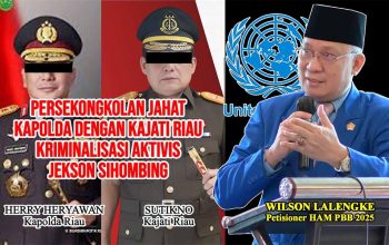 Berulangkali Mangkir dari Persidangan Jekson Sihombing, Wilson Lalengke: Ini Persekongkolan Jahat Kapolda dengan Kajati Riau
