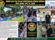 Kodim 0402 OKI Gelar Pemotongan Hewan Kurban Idul Adha 1447 H/2026 – Ketua PPWI OKI Hadiri, Saksikan Langsung, dan Sampaikan Ucapan Terima Kasih