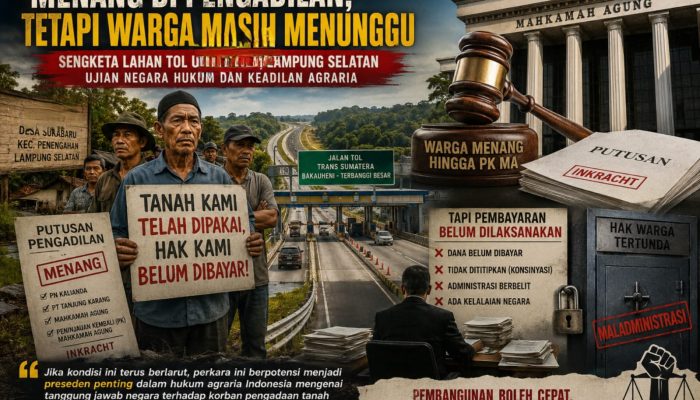 Kasus ganti rugi lahan proyek Jalan Tol Trans Sumatera Belum Terealisasi Kepada Warga