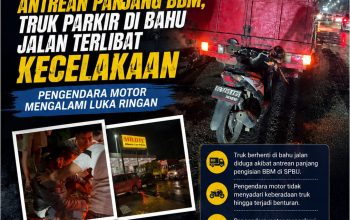 Diduga Akibat Antrean Panjang BBM, Truk Parkir di Bahu Jalan Terlibat Kecelakaan dengan Pengendara Motor