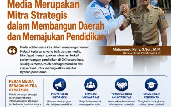 Kadisdik OKI: Media Merupakan Mitra Strategis dalam Membangun Daerah dan Memajukan Pendidikan