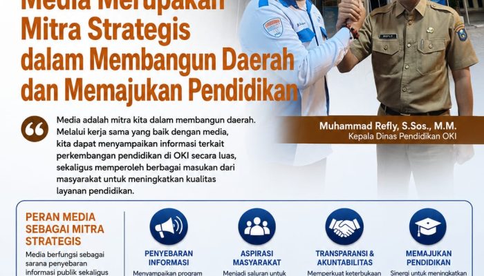 Kadisdik OKI: Media Merupakan Mitra Strategis dalam Membangun Daerah dan Memajukan Pendidikan