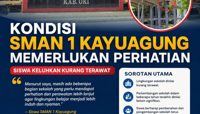 Kondisi SMAN 1 Kayuagung Memerlukan Perhatian, Siswa Keluhkan Kurang Terawat