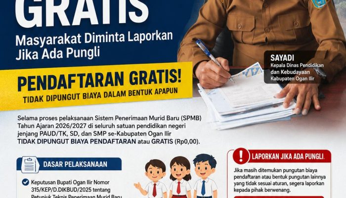 Disdikbud Ogan Ilir Tegaskan SPMB 2026/2027 Gratis, Masyarakat Diminta Laporkan Jika Ada Pungli