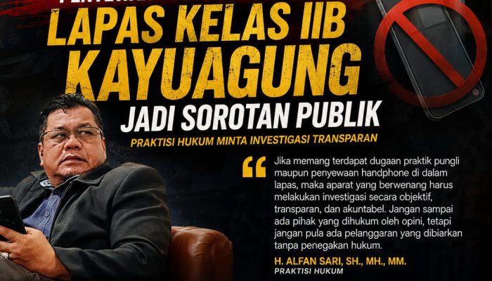 Dugaan Pungli dan Penyewaan Handphone di Lapas Kelas IIB Kayuagung Jadi Sorotan, Praktisi Hukum Minta Investigasi TransparanIn