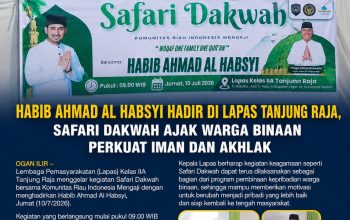 Habib Ahmad Al Habsyi Hadir di Lapas Tanjung Raja, Safari Dakwah Ajak Warga Binaan Perkuat Iman dan Akhlak