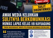 Awak Media Keluhkan Sulitnya Berkomunikasi Humas Lapas Kelas IIB Kayuagung, Tokoh Masyarakat Minta Pelayanan Informasi Dievaluasi
