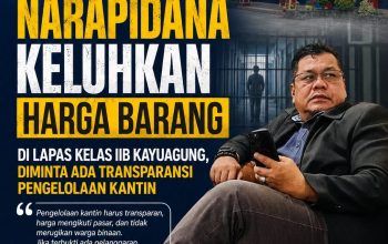 Narapidana Keluhkan Harga Barang di Lapas Kelas IIB Kayuagung, Diminta Ada Transparansi Pengelolaan Kantin