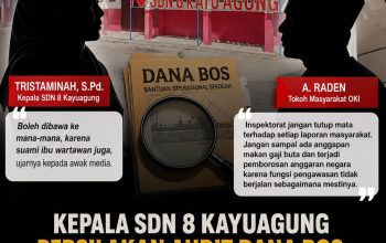 Kepala SDN 8 Kayuagung Persilakan Audit Dana BOS, Tokoh OKI Desak Inspektorat Jangan Tutup Mata