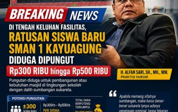 Di Tengah Keluhan Fasilitas, Ratusan Siswa Baru SMAN 1 Kayuagung Diduga Dipungut Rp300 Ribu hingga Rp500 Ribu