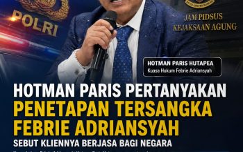 Hotman Paris Pertanyakan Penetapan Tersangka Febrie Adriansyah, Sebut Kliennya Berjasa bagi Negara
