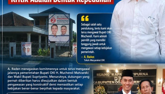 Tokoh Masyarakat OKI A. Raden Nyatakan Siap Kawal Kinerja Pemkab OKI: Kritik Adalah Bentuk Kepedulian