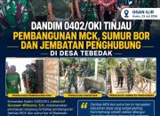 Dandim 0402/OKI Tinjau Pembangunan MCK, Sumur Bor dan Jembatan Penghubung di Desa Tebedak