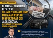 Di Tengah Tuntutan Efisiensi, Belanja Perjalanan Dinas Miliaran Rupiah Inspektorat OKI Jadi Sorotan, Masyarakat Pertanyakan Asas Manfaat APBD