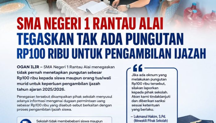 SMA Negeri 1 Rantau Alai Tegaskan Tak Ada Pungutan Rp100 Ribu untuk Pengambilan Ijaza